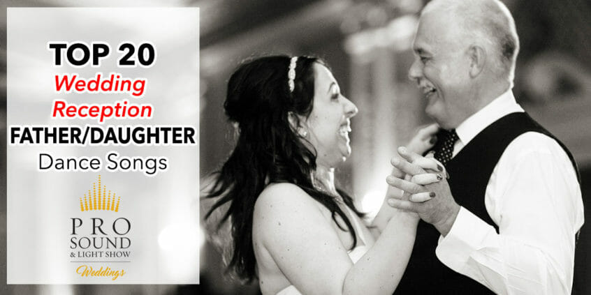 Top 20 Wedding Father Daughter Dance Songs Pro Sound Light Show