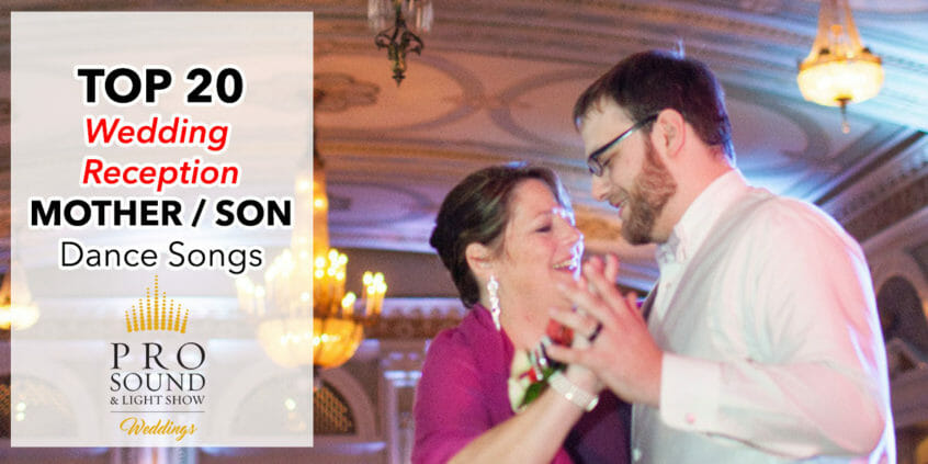 Top 20 Wedding Mother Son Dance Songs Pro Sound Light Show